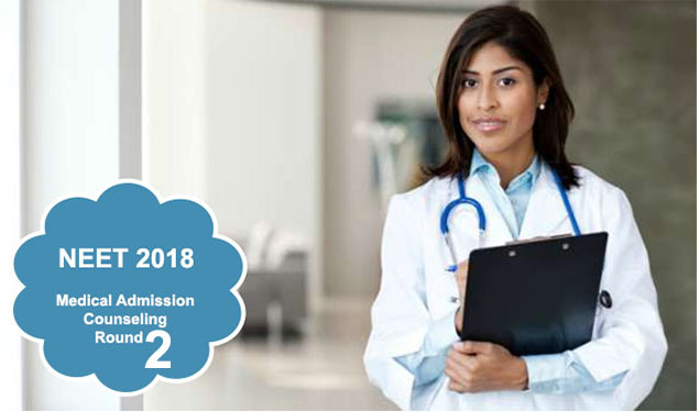 NEET UG 2018 Round 2 Counseeling