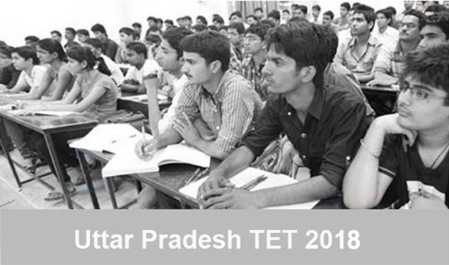 Uttar Pradesh UPTET 2018 Last Date of Application